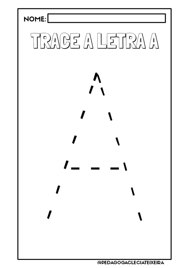 Atividades aprendendo o traçado de cada letra