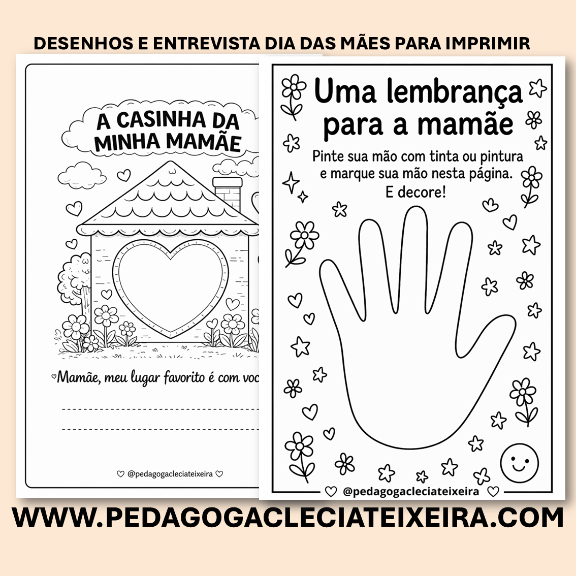 Desenhos e entrevista dia das mães para imprimir